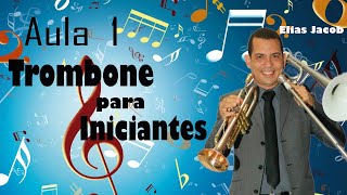 Aula de trombone de vara para iniciantes Aula 01 Elias Jacob [upl. by Anamor]