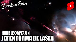 HUBBLE CAPTA un JET EN FORMA DE LÁSER 🌌 [upl. by Nnil]