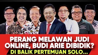 PERANG MELAWAN JUDI ONLINE BUDI ARIE DIBIDIK  DIBALIK PERTEMUAN SOLO [upl. by Pascasia]