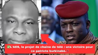 ✅LAES le projet de chaîne de télé  une victoire pour ce patriote burkinabé🎉 [upl. by Thurlow]