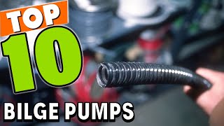 Best Bilge Pump In 2024  Top 10 Bilge Pumps Review [upl. by Notanhoj]