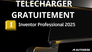 Télécharger Inventor 2025 gratuitement [upl. by Noakes]