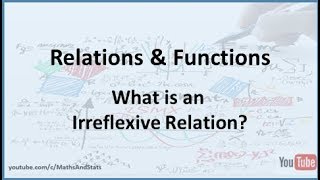 Relations and Functions What is an Irreflexive Relation [upl. by Alake]