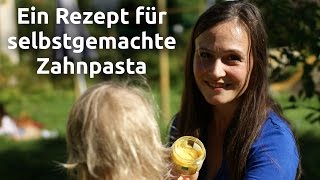 Ein Rezept für selbstgemachte Zahnpasta [upl. by Derriey]