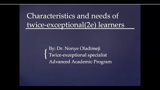 Characteristics and Needs of Twice Exceptional 2e Learners [upl. by Onfre]