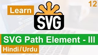 SVG Path Element Tutorial  III in Hindi  Urdu [upl. by Devol]