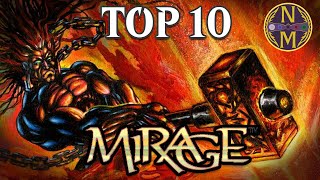 MTG Top 10 Mirage  The BEST Cards in one of Magics Most UNDERRATED Sets  Episode 623 [upl. by Arrekahs316]