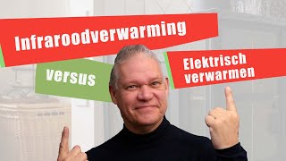 73 Infraroodverwarming vs elektrisch verwarmen [upl. by Ennaerb]