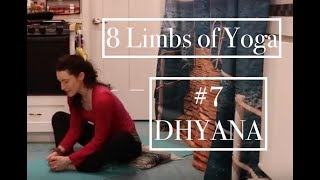 8 Limbs of Yoga Practice 7 DHYANA  Meditation LauraGyoga [upl. by Kayley]