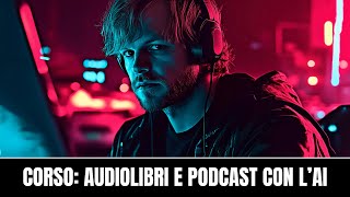 47 Audio Libri e Podcast AI in 30 Minuti  Da Testo a Voce Mp3 con ElevenLabs [upl. by Enilrahc]