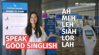 How to speak good Singlish Ah Meh Leh Sian Lor Lah aka Singlish sentence modifiers [upl. by Vezza261]