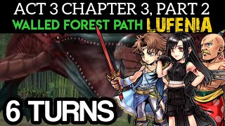 DFFOO GL Act 3 Chapter 3 Part 2 Walled Forest Path LUFENIA  Bartz Tifa Yang [upl. by Yanffit]