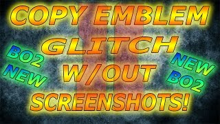 2022 New BO2 Copy Emblem Glitch WITH OUT Screenshots WORKS  August 2022 Xbox  PlayStation  PC [upl. by Cichocki]