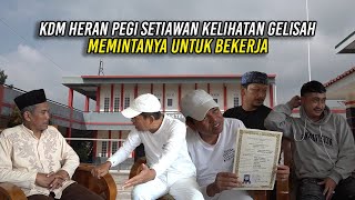 KDM HERAN LIHAT PEGI SETIAWAN KELIHATAN GELISAH DAN MEMINTANYA UNTUK BEKERJA [upl. by Lias]