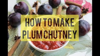 PLUM CHUTNEY RECIPE EASY DELICIOUS amp PERFECT WITH CHEESE [upl. by Annunciata]