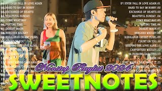 Sweetnotes Nonstop Playlist 2024 🎶 Sweetnotes Bagong OPM Love Songs 2024 🎶 Hits OPM Love Songs 2024 [upl. by Yrojram]