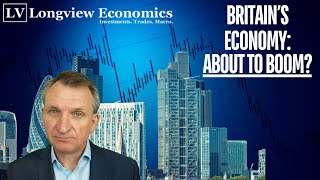 Is The UK Economy About To Boom [upl. by Greenman]