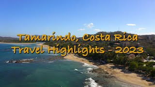 Tamarindo Costa Rica Travel Highlights 2023 [upl. by Thorsten475]