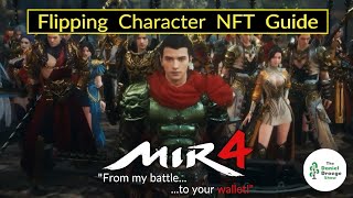 How To Flip Character NFTs  MIR4 [upl. by Leakcim]