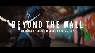 Beyond The Wall  A Documentary on Graffiti  2018 [upl. by Yevi]