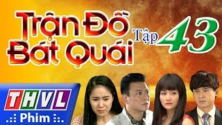 THVL  Trận đồ bát quái  Tập 43 [upl. by Otreblon]