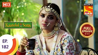 Kaatelal amp Sons  Ep 182  Full Episode  30th July 2021 [upl. by Arot]