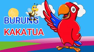 Burung Kakatua  Lagu Anak Indonesia Populer [upl. by Aneetsirhc]