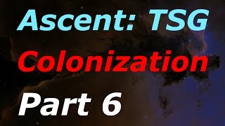 Ascent The Space Game  Colonization Part 6 Domes in Ultima [upl. by Leizar]