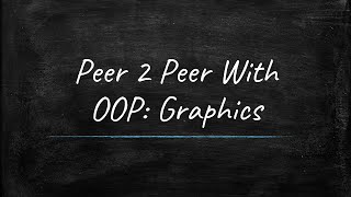 P2P With OOP Graphics and testing [upl. by Mosa]