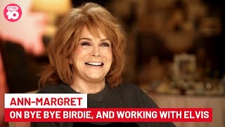 AnnMargret on Bye Bye Birdie Stardom and Working With Elvis In Viva Las Vegas  Studio 10 [upl. by Cela]