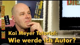 Wie werde ich Autor Tipps von BestsellerAutor Kai Meyer HD [upl. by Aliwt]