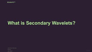 What is Secondary Wavelets [upl. by Dela]