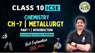 PART 1  METALLURGY  10 ICSE  INTRODUCTION  BY PHYSICS BRO [upl. by Waylon748]