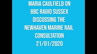 Interview on BBC Radio Sussex discussing Newhaven Marine station  Maria Caulfield MP [upl. by Arne382]