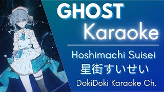 Karaoke ♬ Hoshimachi Suisei 星街すいせい  GHOST 【Off Vocal Romaji】 [upl. by Atwood902]