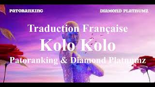 Patoranking  Kolo Kolo Feat Diamond Platnumz  Traduction Française amp Lyrics [upl. by Notyalc]