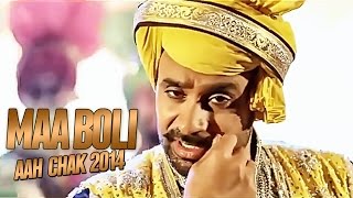 Babbu Maan  Maa Boli  Full Video  Aah Chak 2014 [upl. by Podvin]