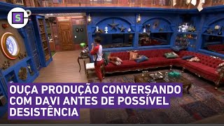 BBB 24 Vaza áudio da produção falando com Davi no confessionário antes de possível desistência [upl. by Chi]