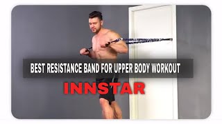 INNSTAR resistance bands workout  Best Resistance Band for Upper Body Workout to Buy [upl. by Aleakam]