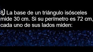 La base de un triángulo isósceles mide 30 cm Si su perímetro es 72 cm cada uno de sus lados miden [upl. by Feinstein]