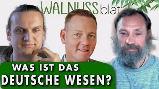 WALNUSSblatt – im Gespräch Was ist das „Deutsche Wesen“ [upl. by Cohl]