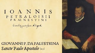 Giovanni Pierluigi da Palestrina ❧ Sancte Paule Apostole [upl. by Pettiford134]