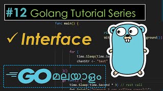 Golang Tutorial Series  Interface  Part 12  Malayalam Programming [upl. by Conlin327]