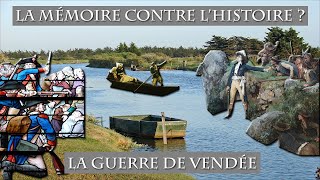 La Guerre de Vendée  La Mémoire contre lHistoire [upl. by Bull]