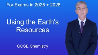 GCSE Chemistry Revision quotUsing the Earths Resourcesquot [upl. by Carrel838]