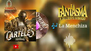 El Fantasma  La Menchiza Audio 2021 [upl. by Haerle]