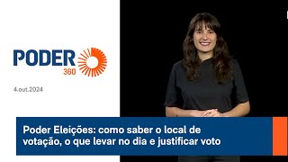 Poder Eleições como saber o local de votação o que levar no dia e como justificar o voto [upl. by Sella]