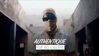 Authentique  Fof Ko Ligueye Clip Officiel [upl. by Stewart537]