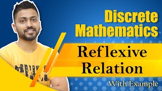 L22 Reflexive Relation with examples  Discrete Mathematics [upl. by Analaf]