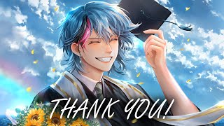 GRADUATION STREAM  Thank you for Everything [upl. by Aicala367]